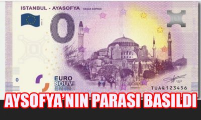 AYASOFYA’NIN PARASI BASILDI