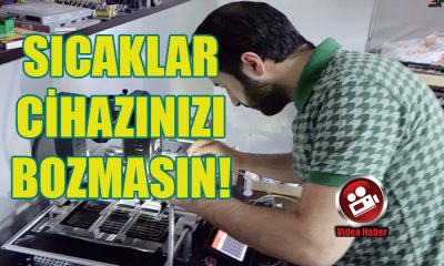 SICAKLAR CİHAZINIZI BOZMASIN!